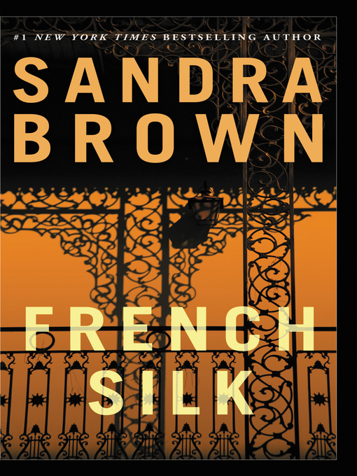 Title details for French Silk by Sandra Brown - Available